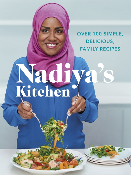 Title details for Nadiya's Kitchen by Nadiya Hussain - Available